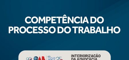 Competência do Processo do Trabalho