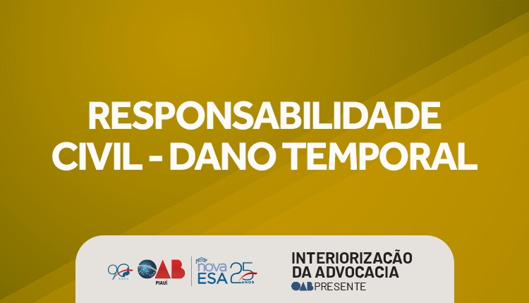 Responsabilidade Civil- Dano temporal