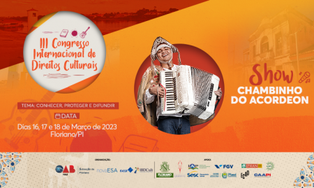 Chambinho do Acordeon fará show de encerramento do III Congresso Internacional de Direitos Culturais