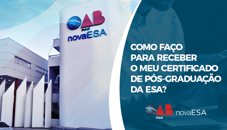 Como faço para receber o meu certificado de pós-graduação da ESA?