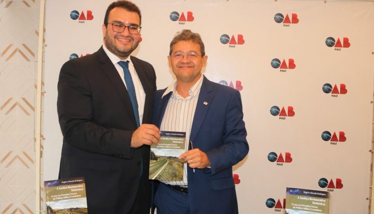Advogado Rogério Almeida lança livro sobre o “Uso Justiça Restaurativa no Presídio da Polícia Militar”