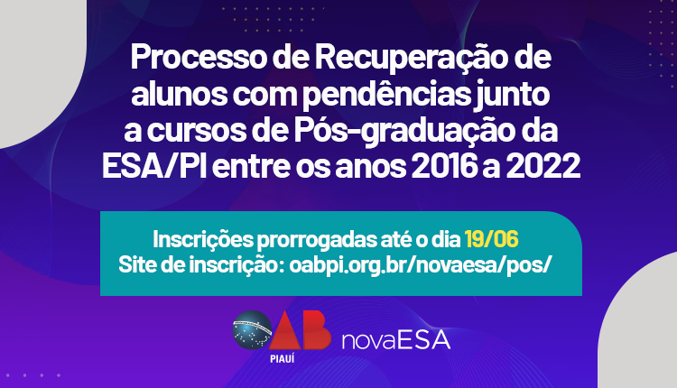 ESA-PI prorroga inscrições do processo de recuperação