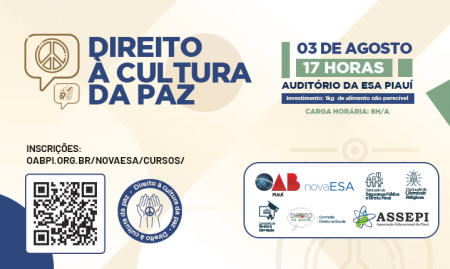OAB-PI e ESA-PI promovem o I Ciclo de Debates sobre “Direito à Cultura da Paz”