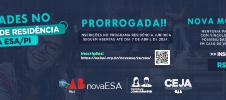Prorrogadas as inscrições para o Programa de Residência Jurídica da ESA-PI