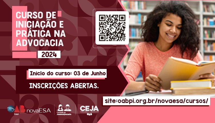 ESA-PI abre inscrições para o Curso de Iniciação e Prática na Advocacia 2024.1