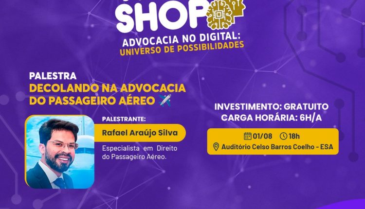 ESA-PI vai promover Workshop “Advocacia no Digital: Universo de Possibilidades”