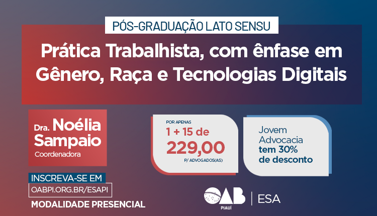 Pós-Graduação Lato Sensu Prática Trabalhista, com ênfase em Gênero, Raça e Tecnologias Digitais