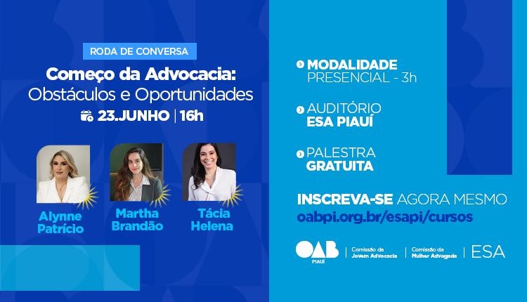 Roda de Conversa – O Começo da Advocacia: Obstáculos e Oportunidades