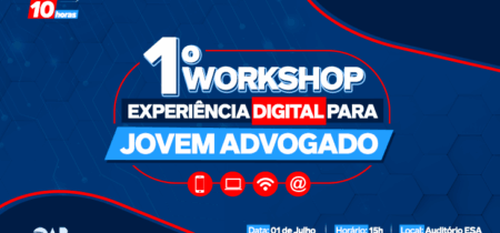 1° Workshop de Direito Digital para Jovem Advogado