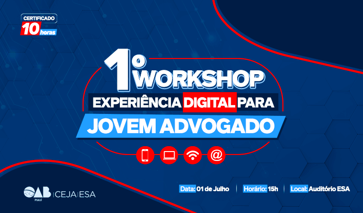 1° Workshop de Direito Digital para Jovem Advogado