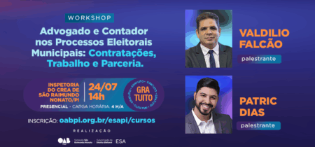 Workshop Advogado e Contador nos Processos Eleitorais Municipais: Contratações, Trabalho e Parceria – São Raimundo Nonato